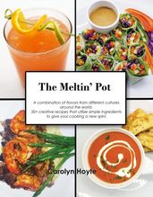 The Meltin  Pot