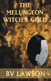 The Melungeon Witch s Gold