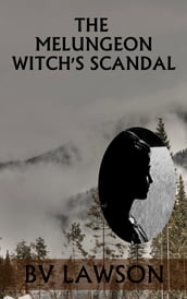 The Melungeon Witch s Scandal