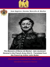 The Memoirs of Baron de Marbot - late Lieutenant General in the French Army. Vol. II