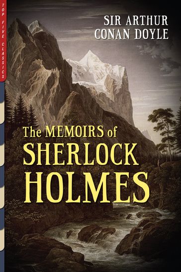 The Memoirs of Sherlock Holmes (Illustrated) - Arthur Conan Doyle