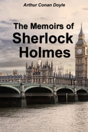 The Memoirs of Sherlock Holmes