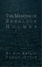 The Memoirs of Sherlock Holmes