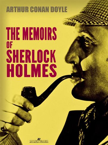 The Memoirs of Sherlock Holmes - Arthur Conan Doyle