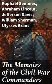 The Memoirs of the Civil War Commanders