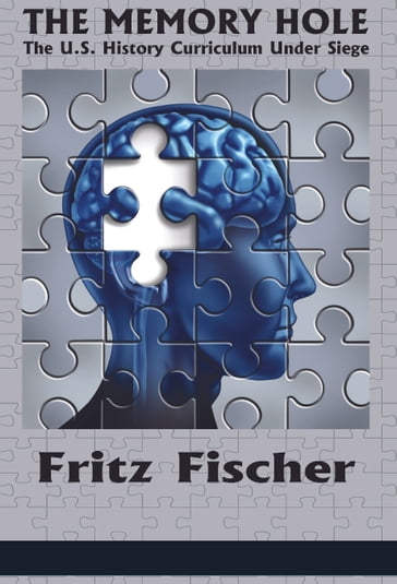 The Memory Hole - Fritz Fischer