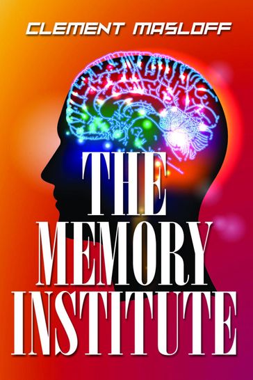 The Memory Institute - CLEMENT MASLOFF