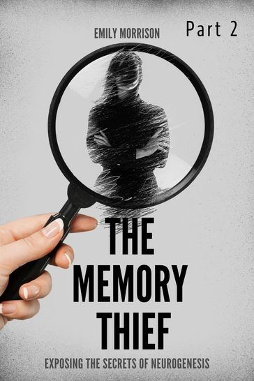 The Memory Thief Part 2 - Emily Morrison
