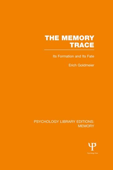 The Memory Trace (PLE: Memory) - Erich Goldmeier