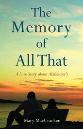 The Memory of All That