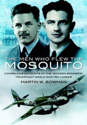 The Men Who Flew the Mosquito
