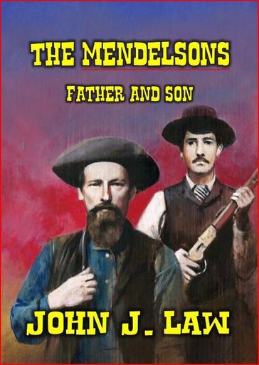 The Mendelsons - Father and Son - John J. Law