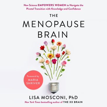 The Menopause Brain - PhD Lisa Mosconi