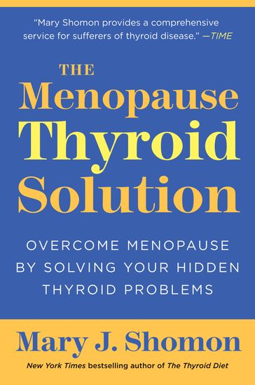 The Menopause Thyroid Solution - Mary J Shomon