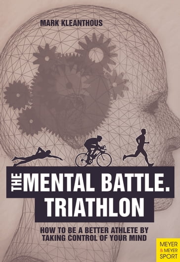 The Mental Battle Triathlon - Mark Kleanthous