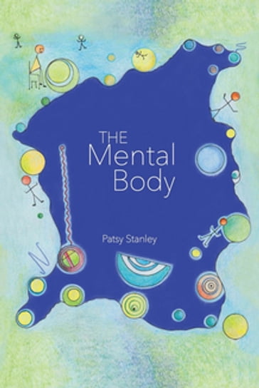 The Mental Body - Patsy Stanley