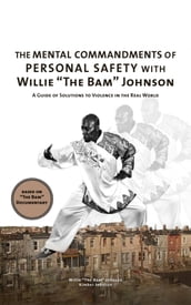 The Mental Commandments of Personal Safety with Willie 