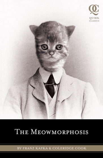 The Meowmorphosis - Coleridge Cook - Franz Kafka