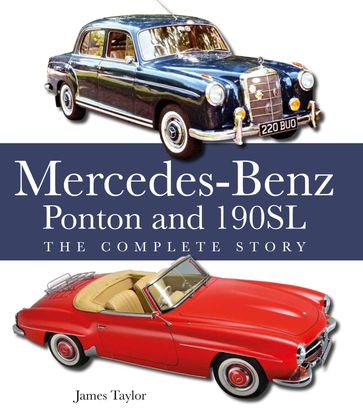 The Mercedes-Benz Ponton and 190SL - Taylor James
