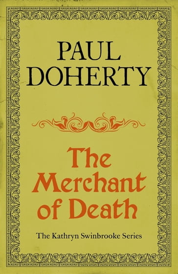 The Merchant of Death (Kathryn Swinbrooke Mysteries, Book 3) - Paul Doherty