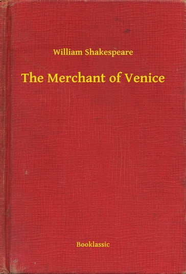 The Merchant of Venice - William Shakespeare