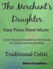 The Merchant s Daughter Easy Piano Sheet Music