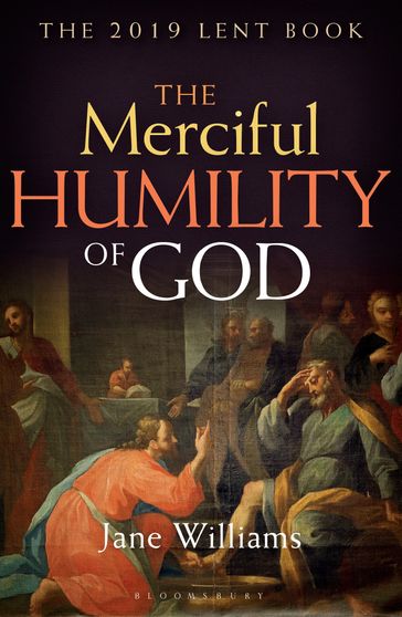 The Merciful Humility of God - Jane Williams