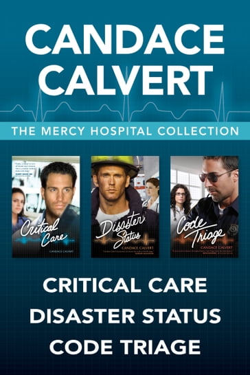 The Mercy Hospital Collection: Critical Care / Disaster Status / Code Triage - Candace Calvert