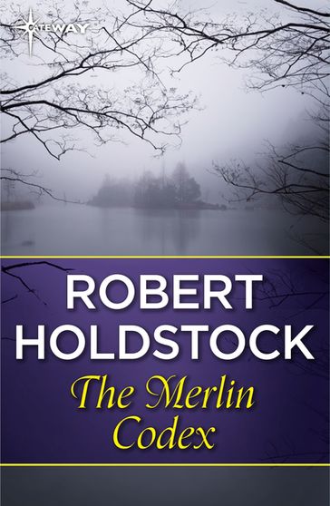 The Merlin Codex - Robert Holdstock