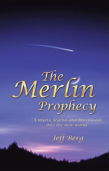 The Merlin Prophecy - Jeff Berg