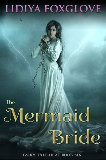 The Mermaid Bride - Lidiya Foxglove