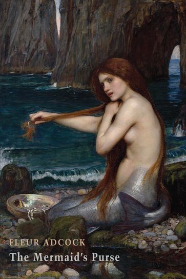 The Mermaid's Purse - Fleur Adcock