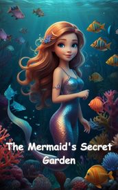 The Mermaid s Secret Garden