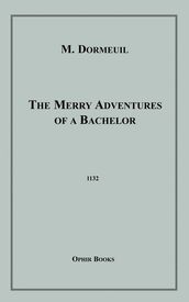 The Merry Adventures of a Bachelor