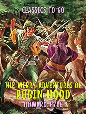 The Merry Adventures of Robin Hood - Howard Pyle