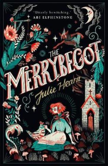 The Merrybegot - Julie Hearn