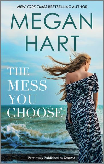 The Mess You Choose - Megan Hart