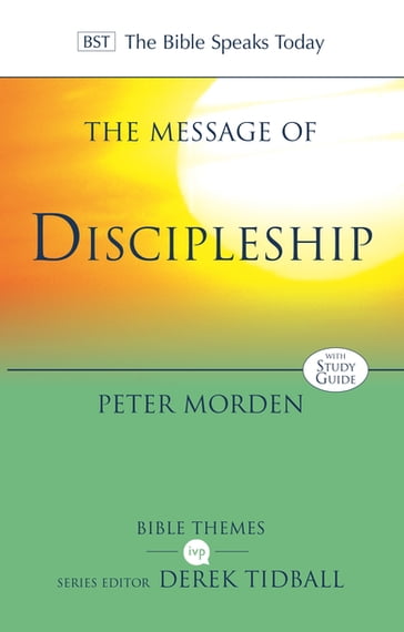 The Message of Discipleship - Peter Morden
