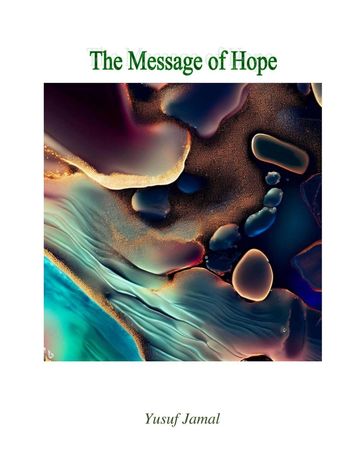 The Message of Hope - Yusuf Jamal