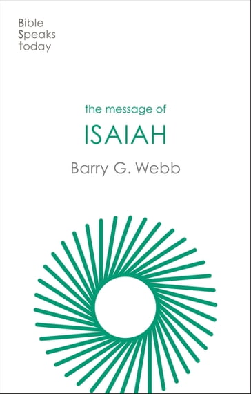 The Message of Isaiah - Barry Webb