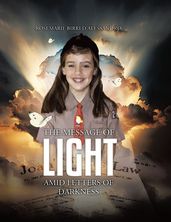 The Message of Light Amid Letters of Darkness