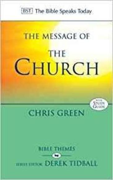 The Message of the Church - Chris Green