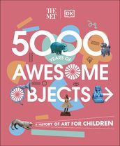 The Met 5000 Years of Awesome Objects