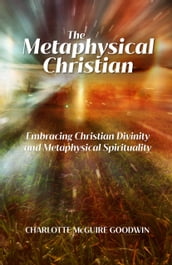 The Metaphysical Christian