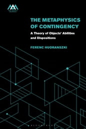 The Metaphysics of Contingency