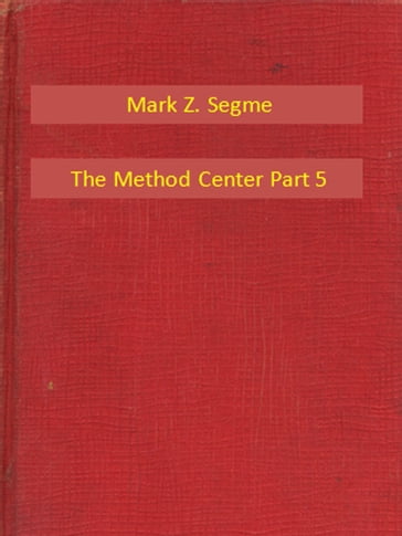 The Method Center Part 5 - Mark Z. Segme