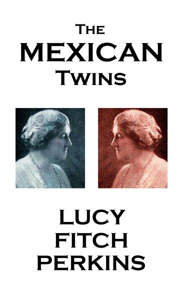 The Mexican Twins - Lucy Fitch Perkins