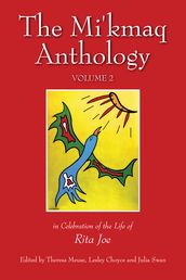 The Mi kmaq Anthology, Volumn Two