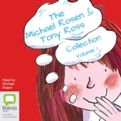 The Michael Rosen & Tony Ross Collection Volume 1