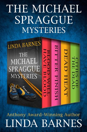 The Michael Spraggue Mysteries - Linda Barnes